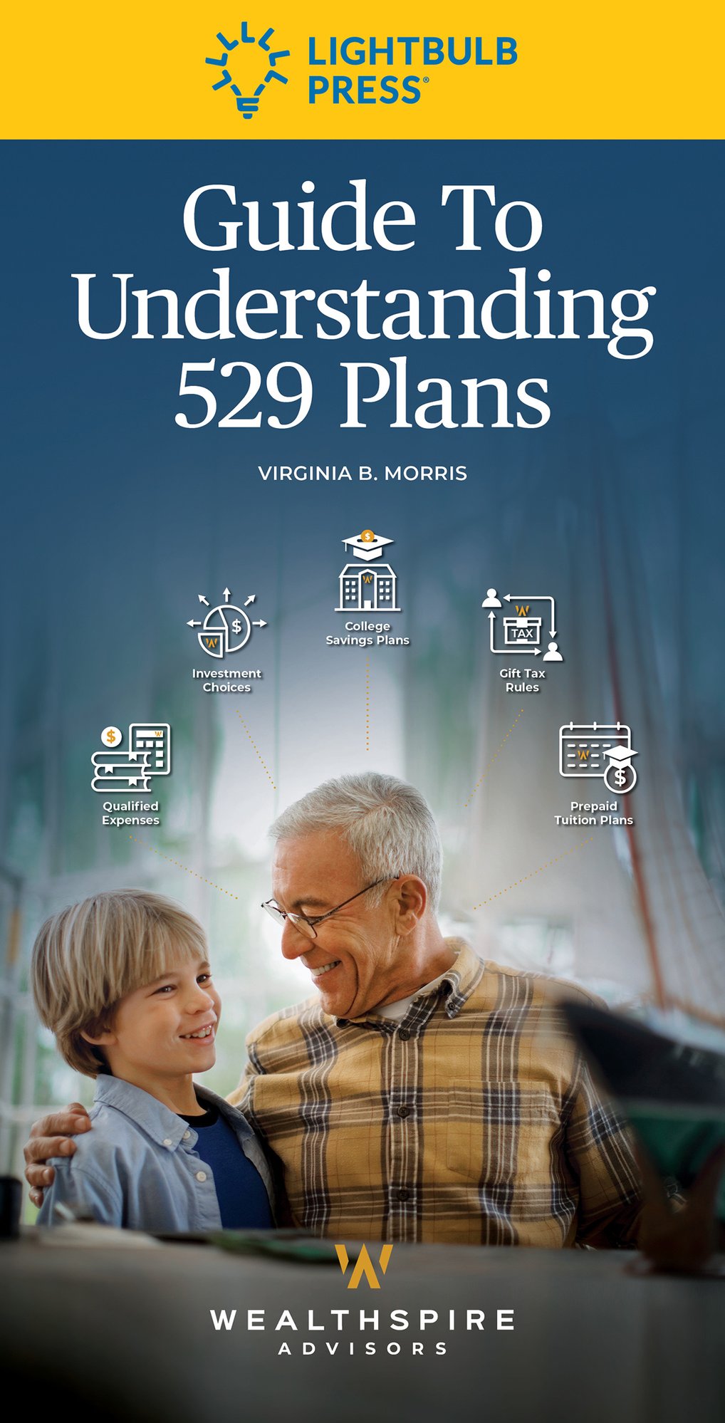 WSA Guide To Understanding 529 Plans Icon WSA Guide To Understanding 529 Plans Icon